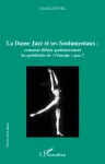 La danse jazz et ses fondamentaux : comment définir qualitativement les spécificités de l'énergie jazz