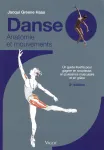 Danse, anatomie et mouvement : un guide illustré pour gagner en souplesse, en puissance musculaire et en grâce